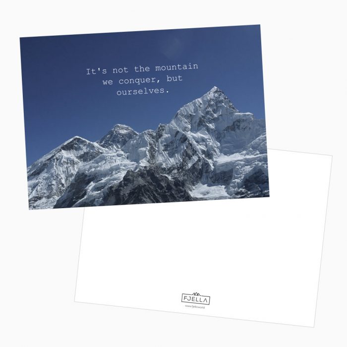 It's not the Mountains we conquer but ourselves Postkarte