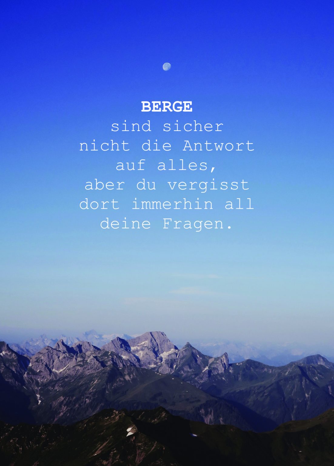 Aim High Inspirierende Wandersprüche und Bergzitate