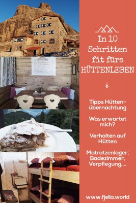 In 10 Schritten fit fürs Hüttenleben, Tipps Hüttentour, Tipps Hüttenübernachtung, Alpenüberquerung, Alpenvereinshütte, Übernachtung Hütte