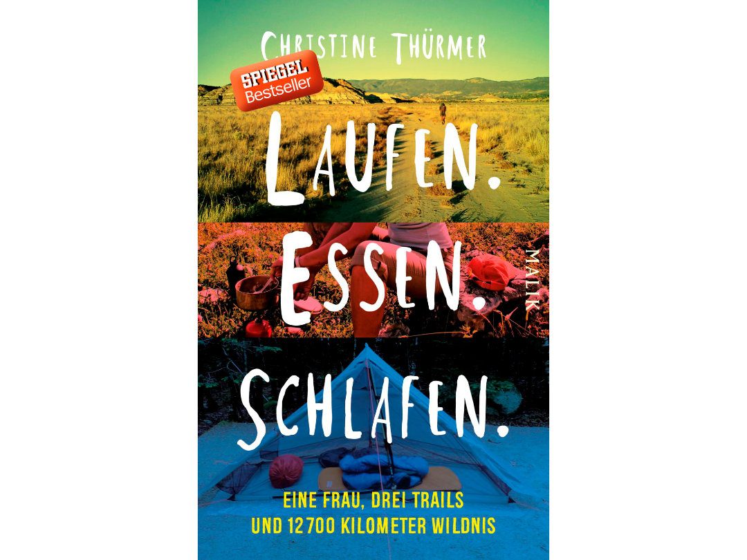 Laufen. Essen. Schlafen. von Christine Thürmer